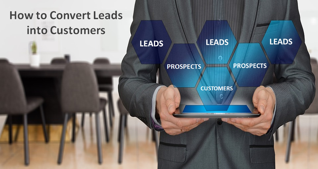 Convert Your Leads into Customers