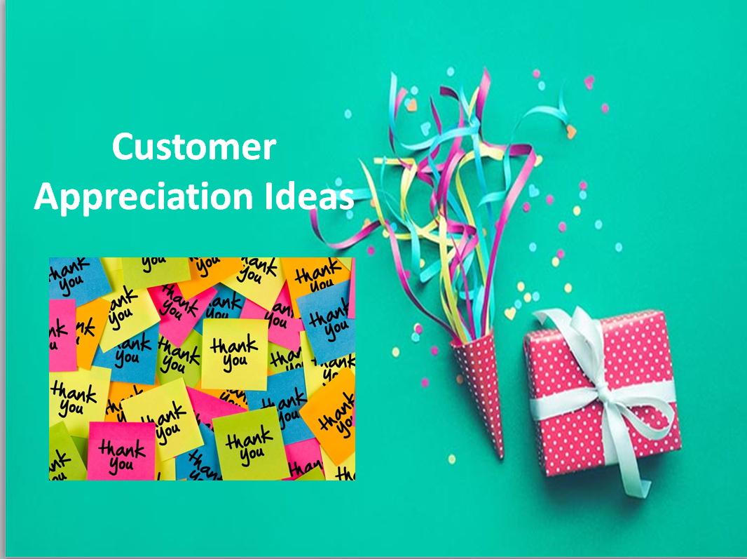 Build Lasting Loyalty with these Customer Appreciation Ideas